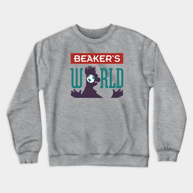 Beaker's World Crewneck Sweatshirt by bryankremkau